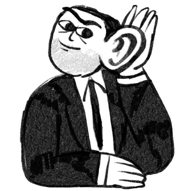 Illustration of a person holding their hand behind their ear to listen.